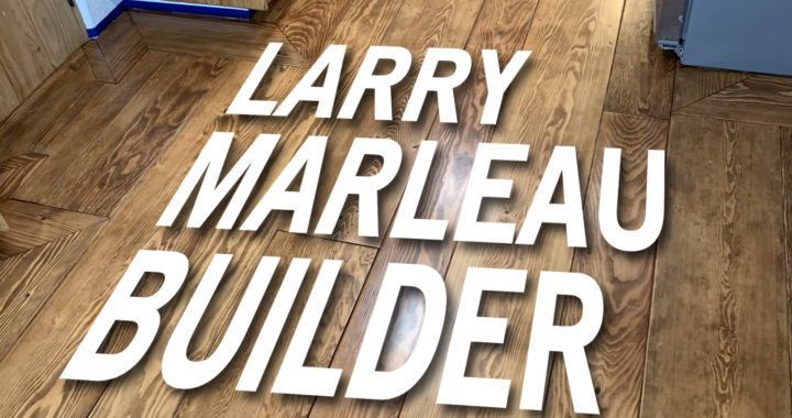 Spotlight on local business: Larry Marleau Builder