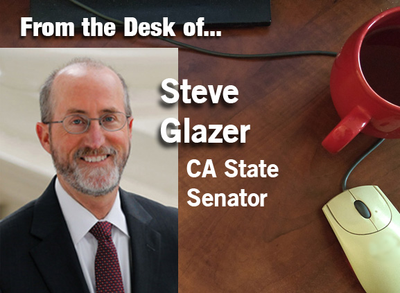 From the Desk of Steve Glazer, CA State Senator