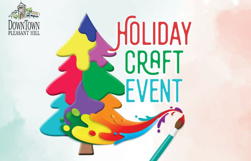 Downtown Pleasant Hill invites you to their holiday kids craft event